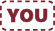 YOU