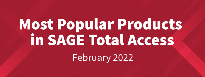 Most Popular Products in SAGE Total Access: February 2022