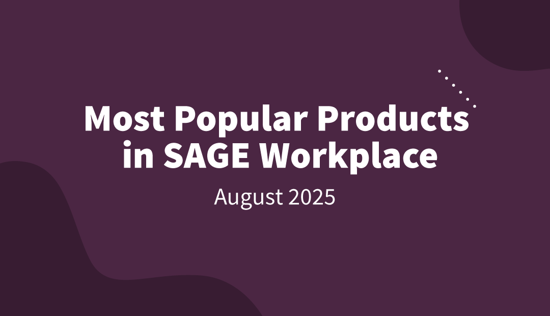 Top 25 Most Popular Products in SAGE Workplace – August 2025