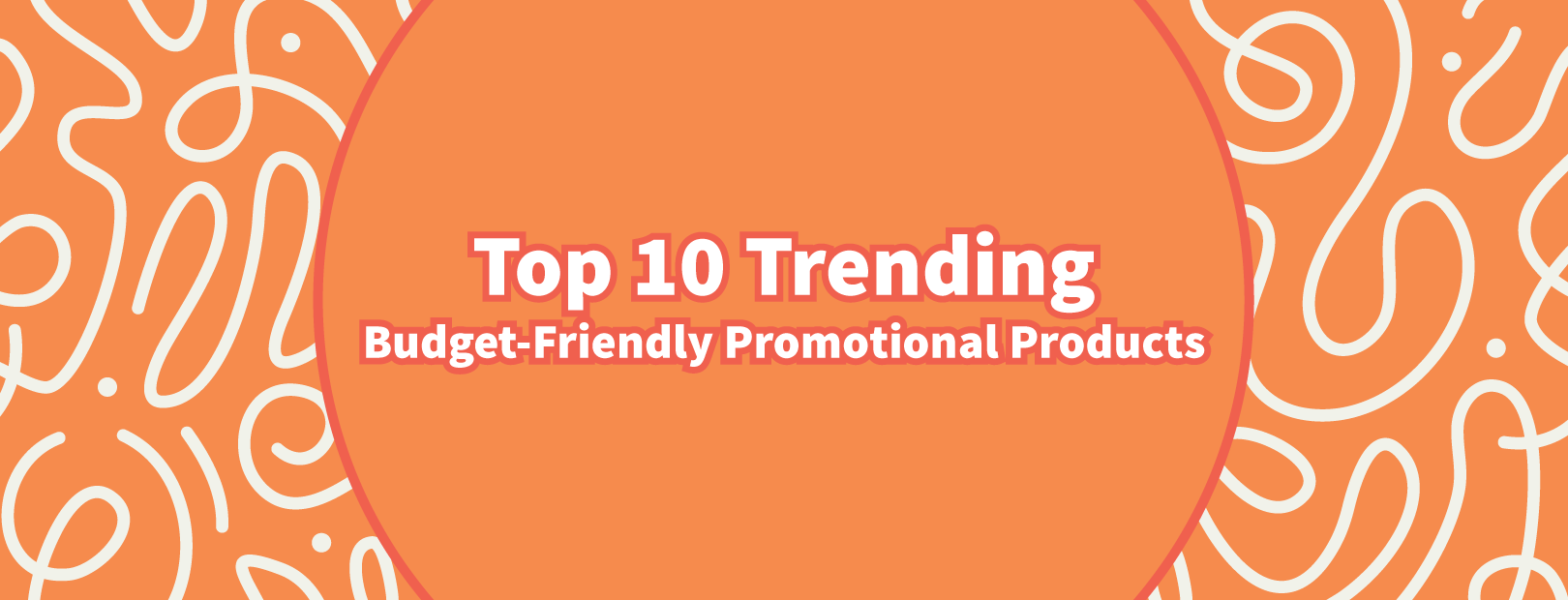 10 Budget-Friendly Promotional Products