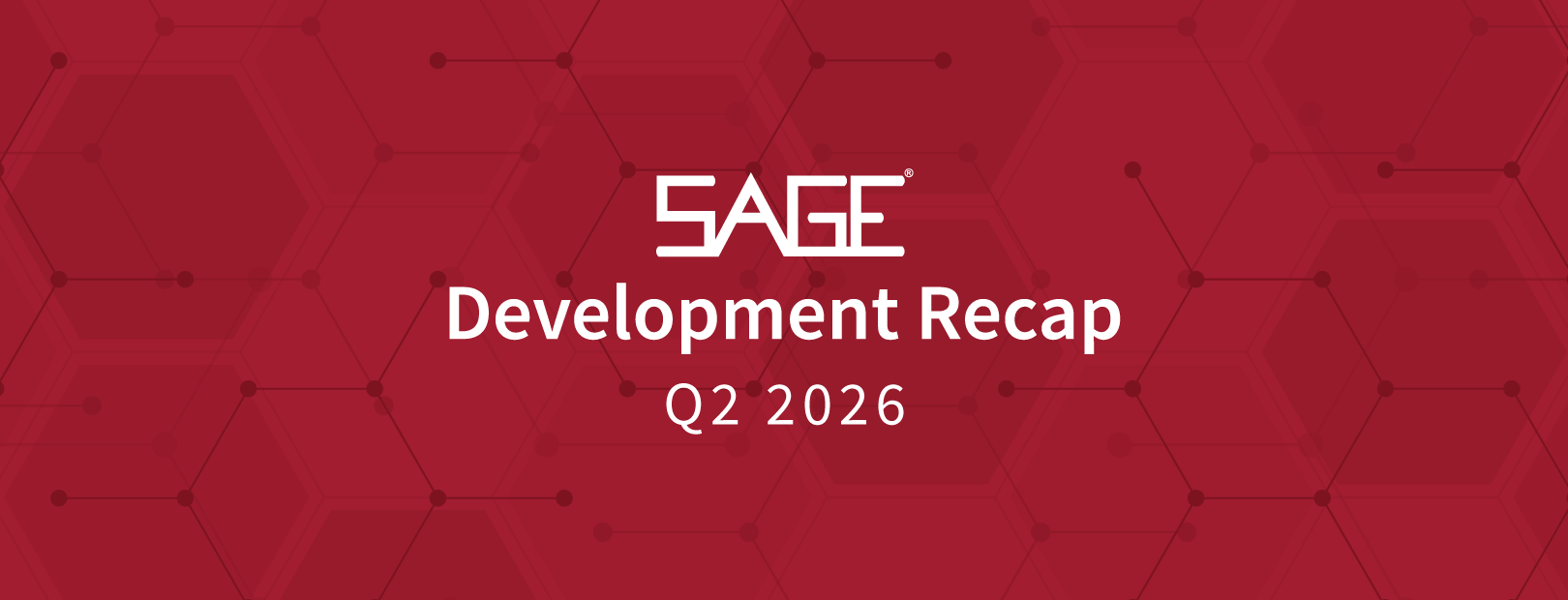 Q2-Development-Recap SAGE Development Recap Q2 2026